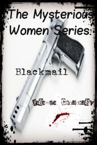 Title: The Mysterious Women Series:Blackmail, Author: Paramita Choudhury