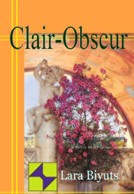 Title: Clair-Obscur. Part 1, 2, Author: Lara Biyuts