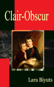 Title: Clair-Obscur. Part 3, Author: Lara Biyuts