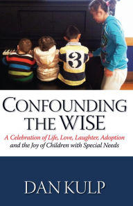 Title: Confounding the Wise, Author: Dan Kulp