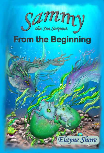 Sammy the Sea Serpent: From the Beginning