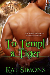 Title: To Tempt A Tiger, Author: Kat Simons
