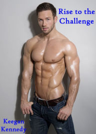 Title: Rise to the Challenge, Author: Keegan Kennedy