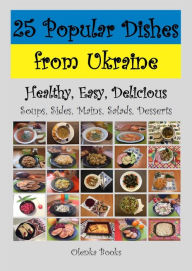 Title: 25 Popular Dishes from Ukraine, Author: OIenka Books