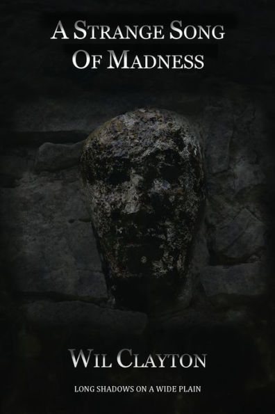 A Strange Song of Madness (Part 1)