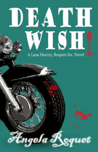 Title: Death Wish, Author: Angela Roquet