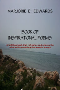 Title: Book of Inspirational Poems, Author: Marjorie E. Edwards-Forrester