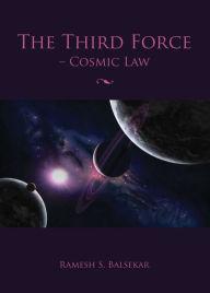 Title: The Third Force, Author: Ramesh S. Balsekar