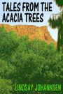 Tales From The Acacia Trees