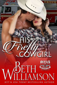 Title: His Firefly Cowgirl, Author: Beth Williamson