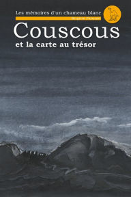 Title: Couscous et la Carte au Trésor, Author: Brigitte Paturzo