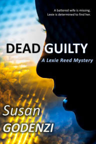 Title: Dead Guilty, Author: Susan Godenzi