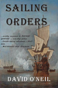 Title: Sailing Orders, Author: David O'Neil