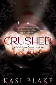 Title: Crushed, Author: Kasi Blake