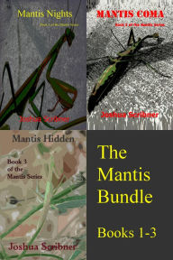 Title: The Mantis Bundle: Books 1-3, Author: Joshua Scribner