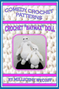 Title: Comedy Crochet Patterns: Crochet 