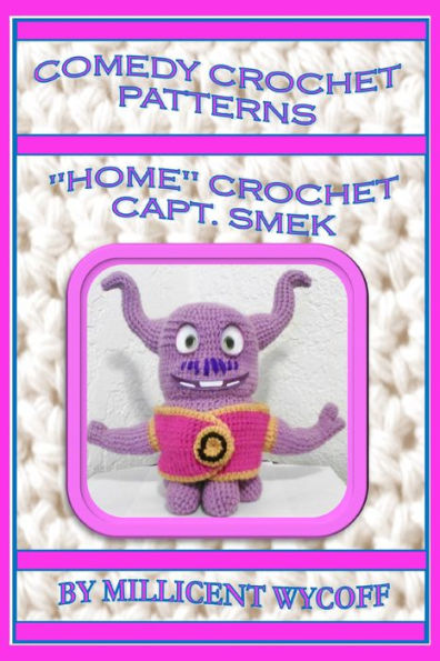 Comedy Crochet Patterns: 