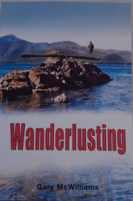 Title: Wanderlusting, Author: Gary McWilliams