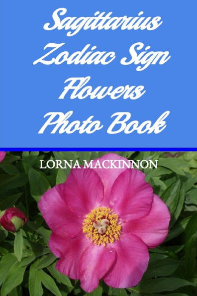 Sagittarius Zodiac Sign Flowers Photo Book