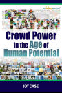 Crowd Power in the Age of Human Potential