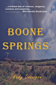 Title: Boone Springs, Author: Rudy Dunnigan