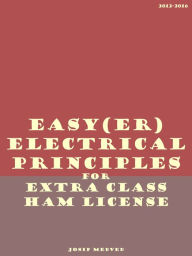 Title: Easy(er) Electrical Principles for Extra Class Ham License (2012-2016), Author: Josip Medved