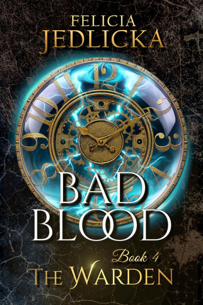 Bad Blood (The Warden, #4)