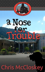 Title: The Adventures of Tooten and Ter: A Nose for Trouble, Author: Chris McCloskey