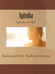 Title: Igituba, Author: Bangambiki Habyarimana