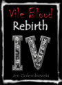 Vile Blood 4: Rebirth