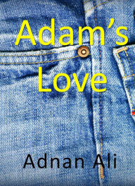 Title: Adam's Love, Author: Adnan Ali