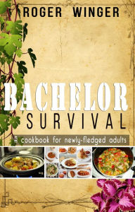 Title: Bachelor Survival, Author: Roger Winger