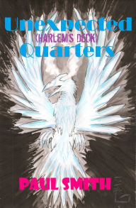 Title: Unexpected Quarters (Harlem's Deck 17), Author: Paul Smith