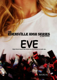 Title: The Edensville High Series: Eve Book #2, Author: J&M Irwin