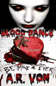 Title: Blood Dance (Blood Dance #1), Author: A.R. Von