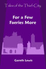 For a Few Faeries More (Tales of the Thief-City)