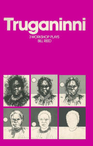 Title: Truganinni, Author: Bill Reed