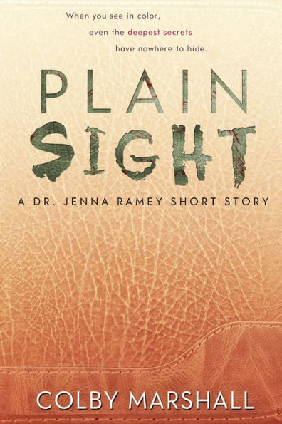 Plain Sight (A Dr. Jenna Ramey Short Story)