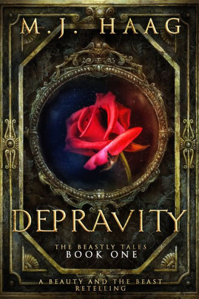 Depravity: A Beauty and the Beast Retelling