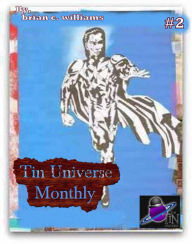 Title: Tin Universe Monthly #2, Author: Brian C. Williams