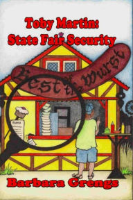 Title: Toby Martin: State Fair Security, Author: Barbara Grengs