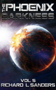 Title: The Phoenix Darkness, Author: Richard Sanders