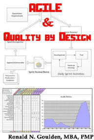 Title: Agile and Quality by Design, Author: Ronald N. Goulden