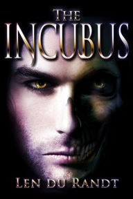 Title: The Incubus, Author: Len du Randt