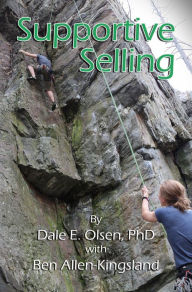 Title: Supportive Selling, Author: Dale Olsen