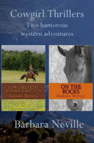 Title: Cowgirl Thrillers, Author: Barbara Neville