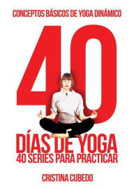 Title: 40 Días de Yoga, Author: Cristina Cubedo