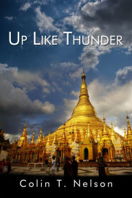 Title: Up Like Thunder, Author: Colin T Nelson