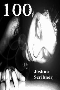 Title: 100, Author: Joshua Scribner