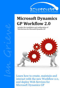 Title: Microsoft Dynamics GP Workflow 2.0, Author: Ian Grieve